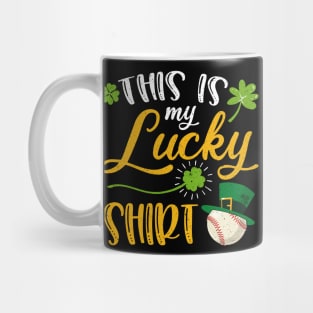 Baseball This is My Lucky Shirt St Patrick's Day Mug